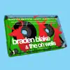 Braden Blake & The Oh Wells - Satin Bows (And Arrows) - EP